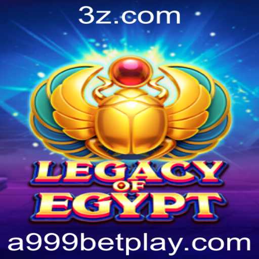 Explorando o Fascinante Mundo de Legacy of Egypt com A999Bet
